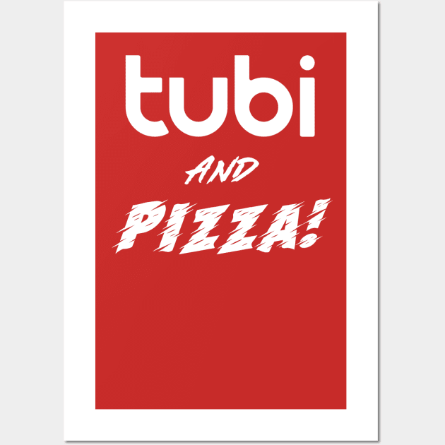 Tubi and Pizza Wall Art by pizowell